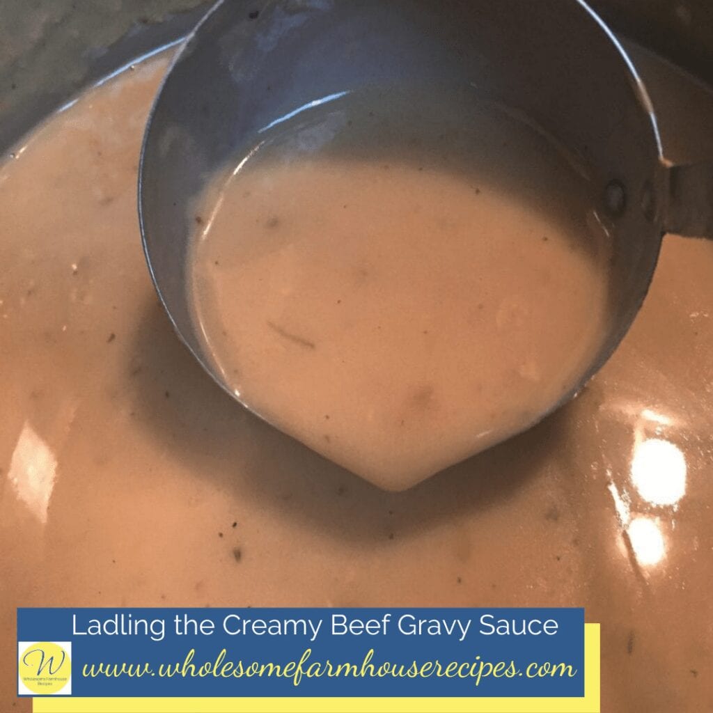 Ladling the Creamy Beef Gravy Sauce