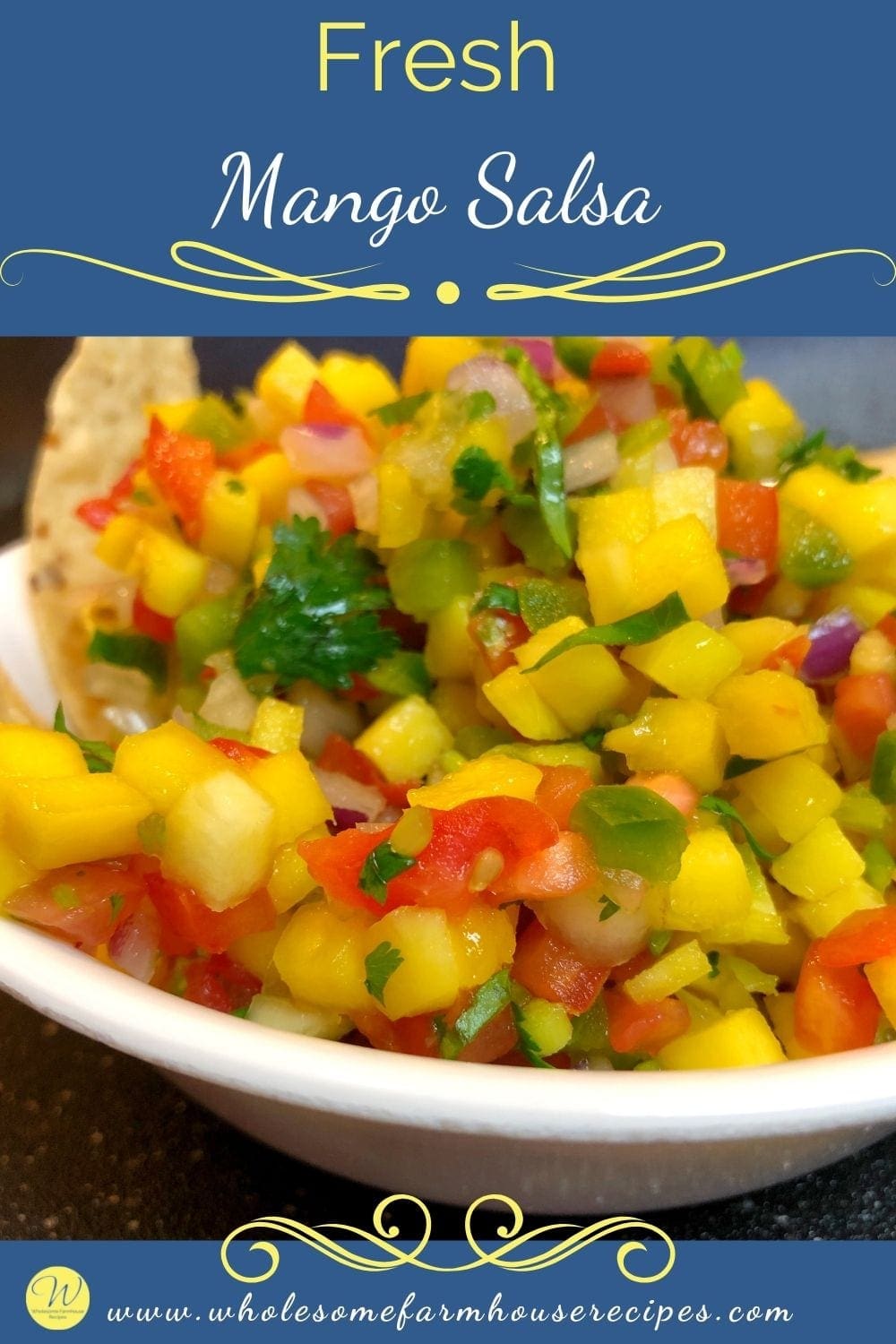 Fresh Mango Salsa - Wholesome Farmhouse Recipes