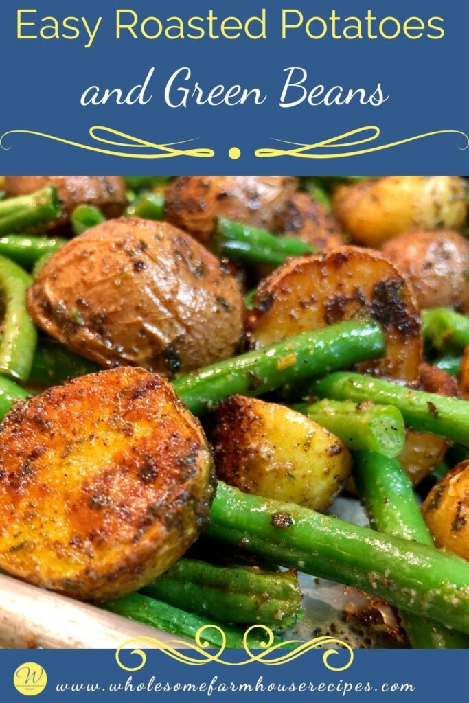 Easy Roasted Potatoes and Green Beans
