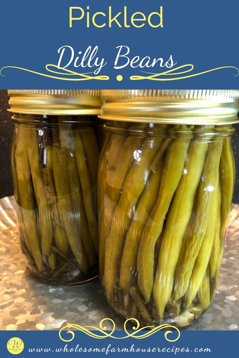 Pickled Dilly Beans - Wholesome Farmhouse Recipes