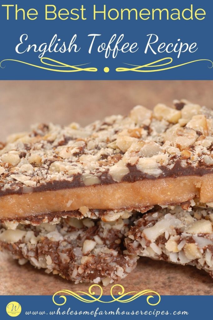 The Best Homemade English Toffee Recipe