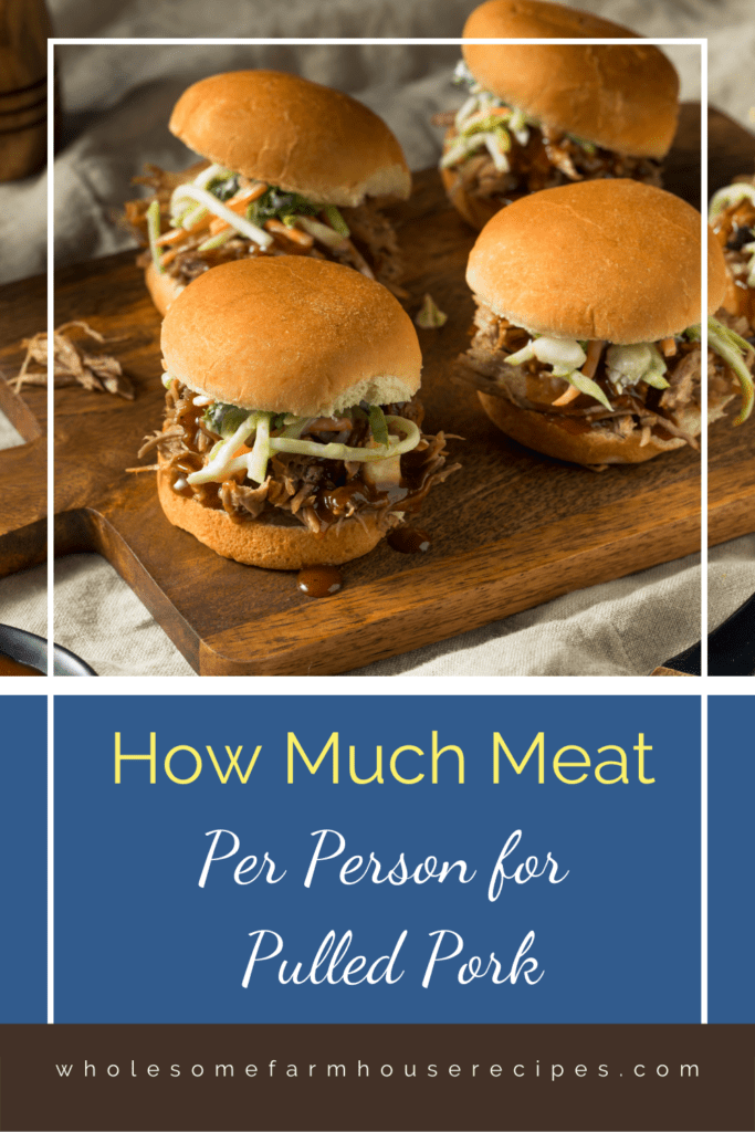 How Much Meat Per Person for Pulled Pork
