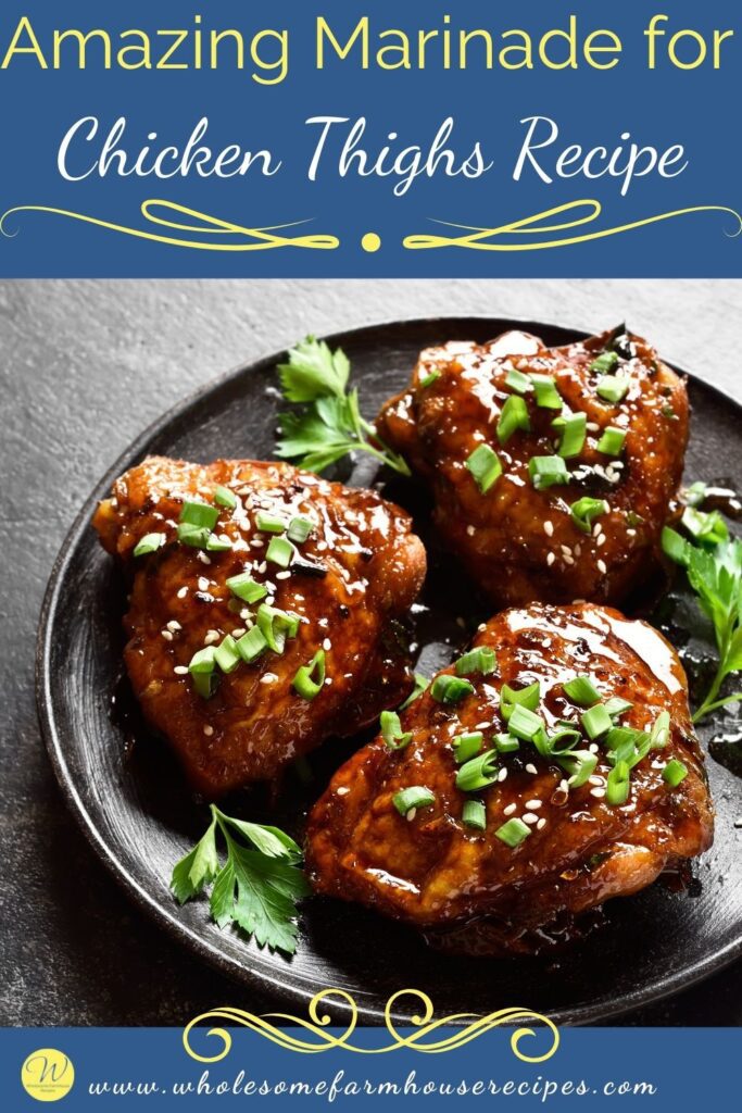 Amazing Marinade for Chicken Thighs Recipe