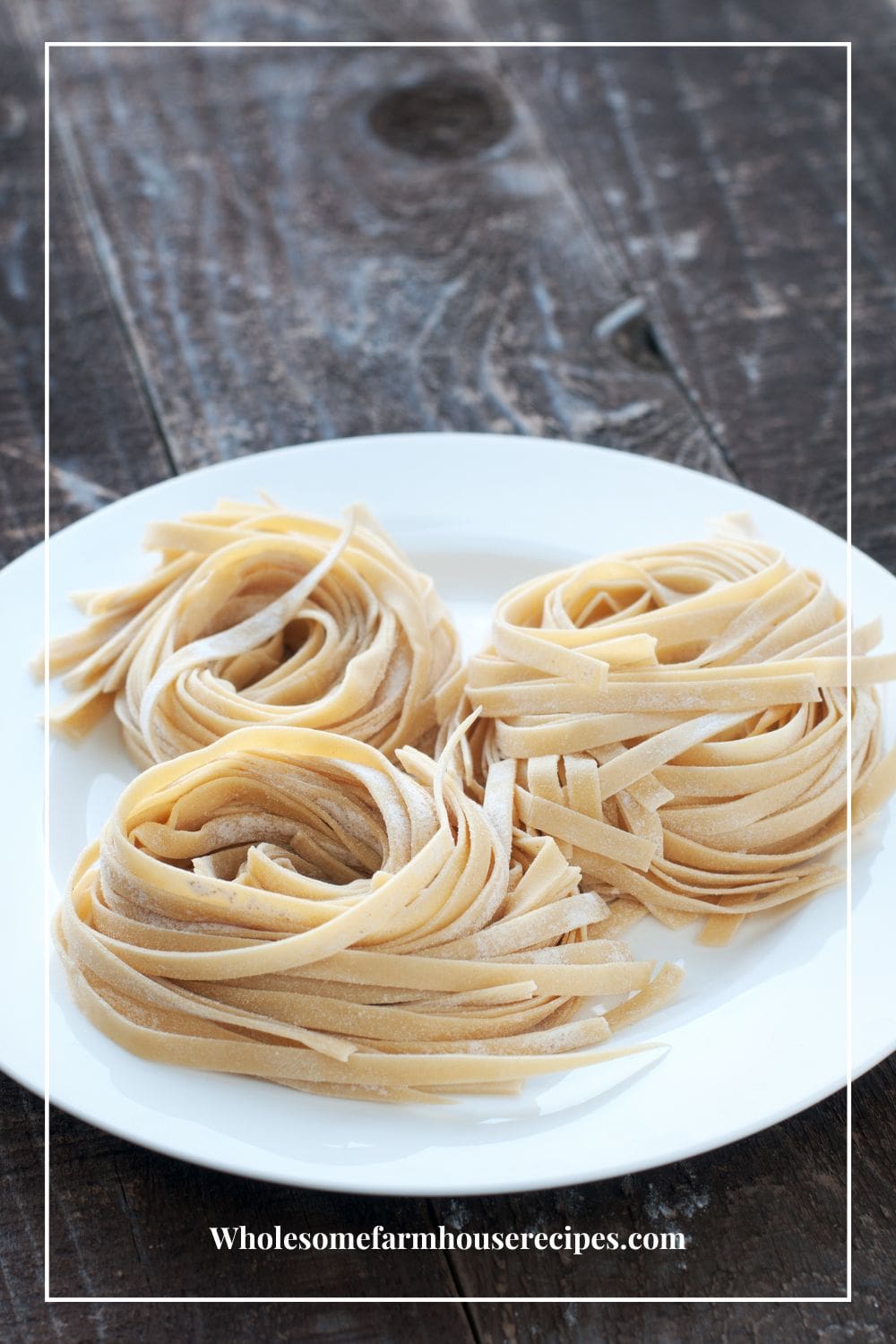 How to Make Easy Homemade Pasta Recipe - Wholesome Farmhouse Recipes