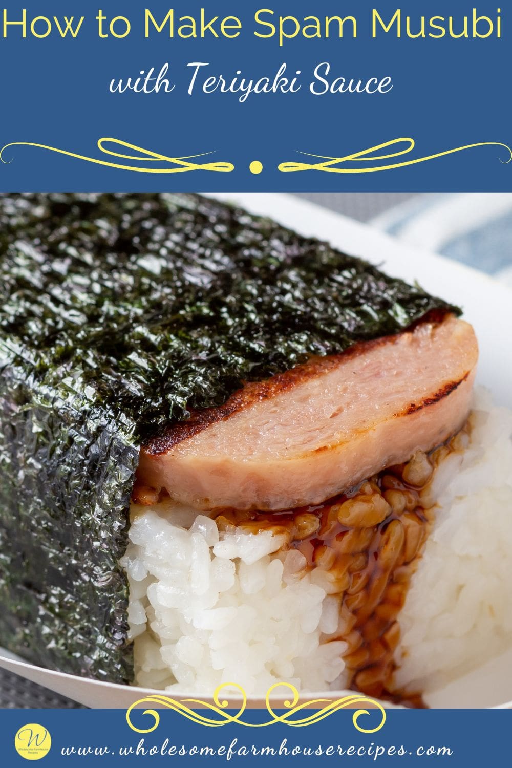 How to Make Spam Musubi with Teriyaki Sauce Wholesome Farmhouse Recipes