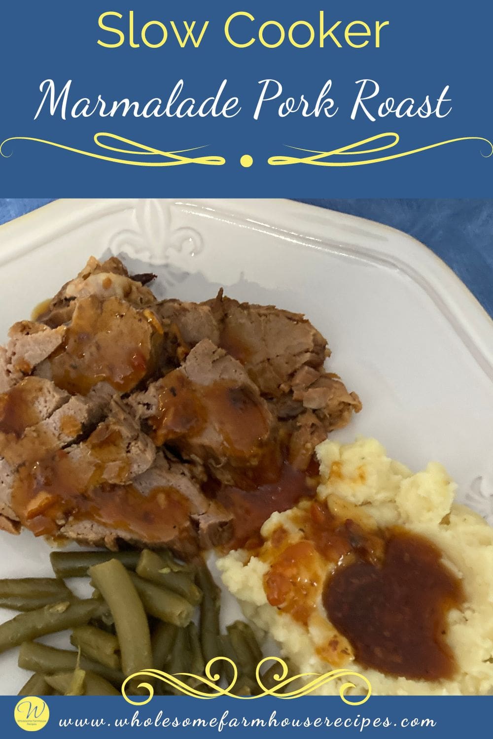 Slow Cooker Marmalade Pork Roast Wholesome Farmhouse Recipes