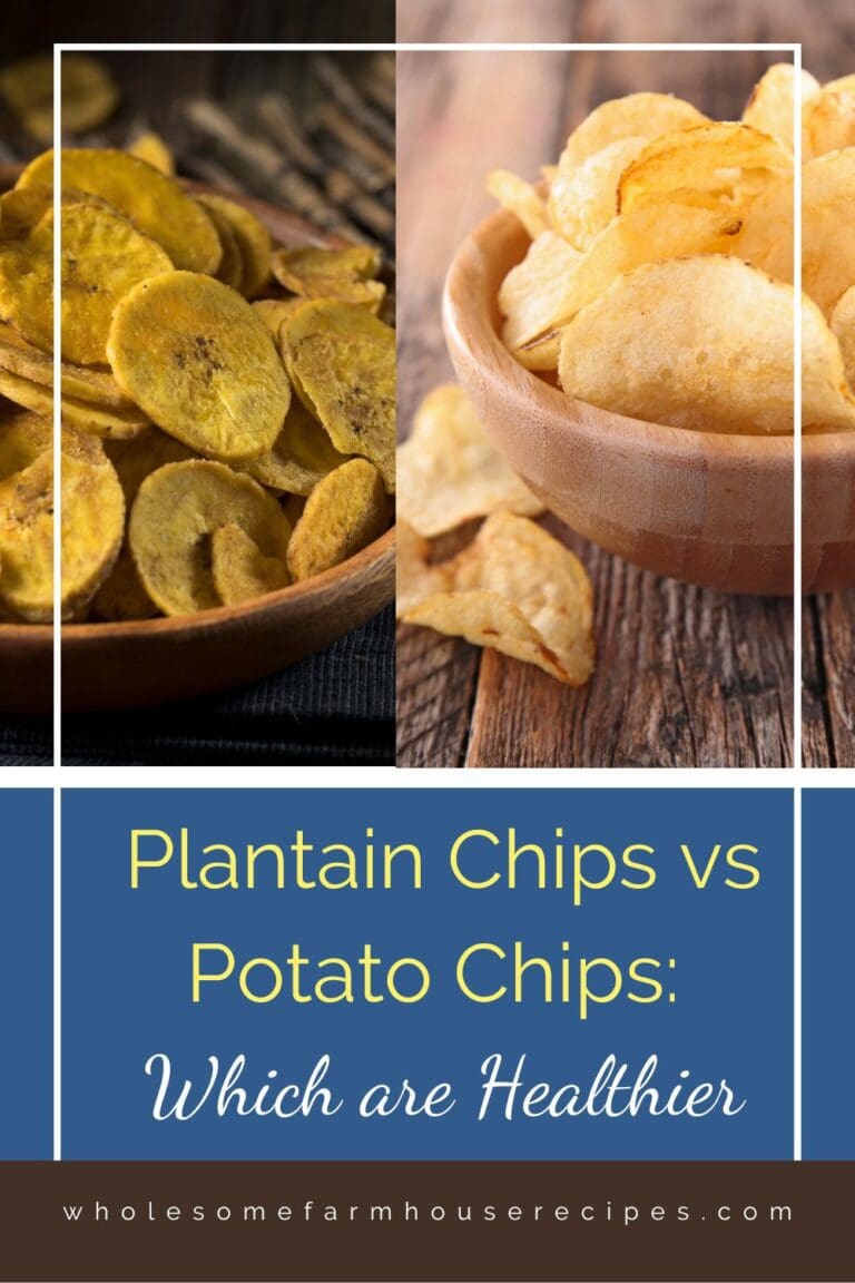 Plantain Chips vs Potato Chips Which are Healthier Wholesome