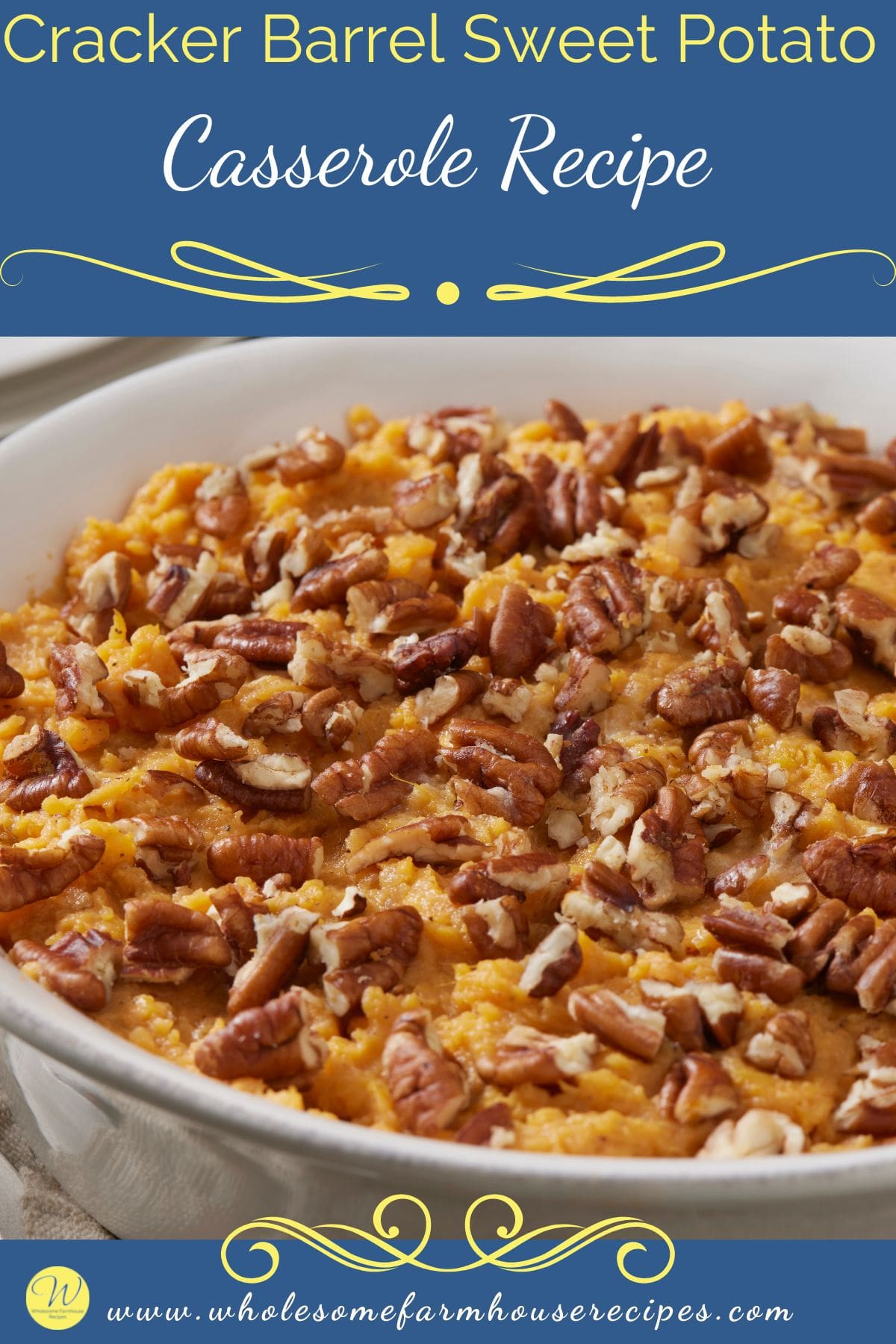 Easy Cracker Barrel Sweet Potato Casserole Recipe Wholesome Farmhouse