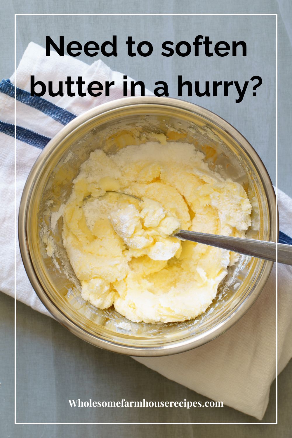 Need to soften butter in a hurry