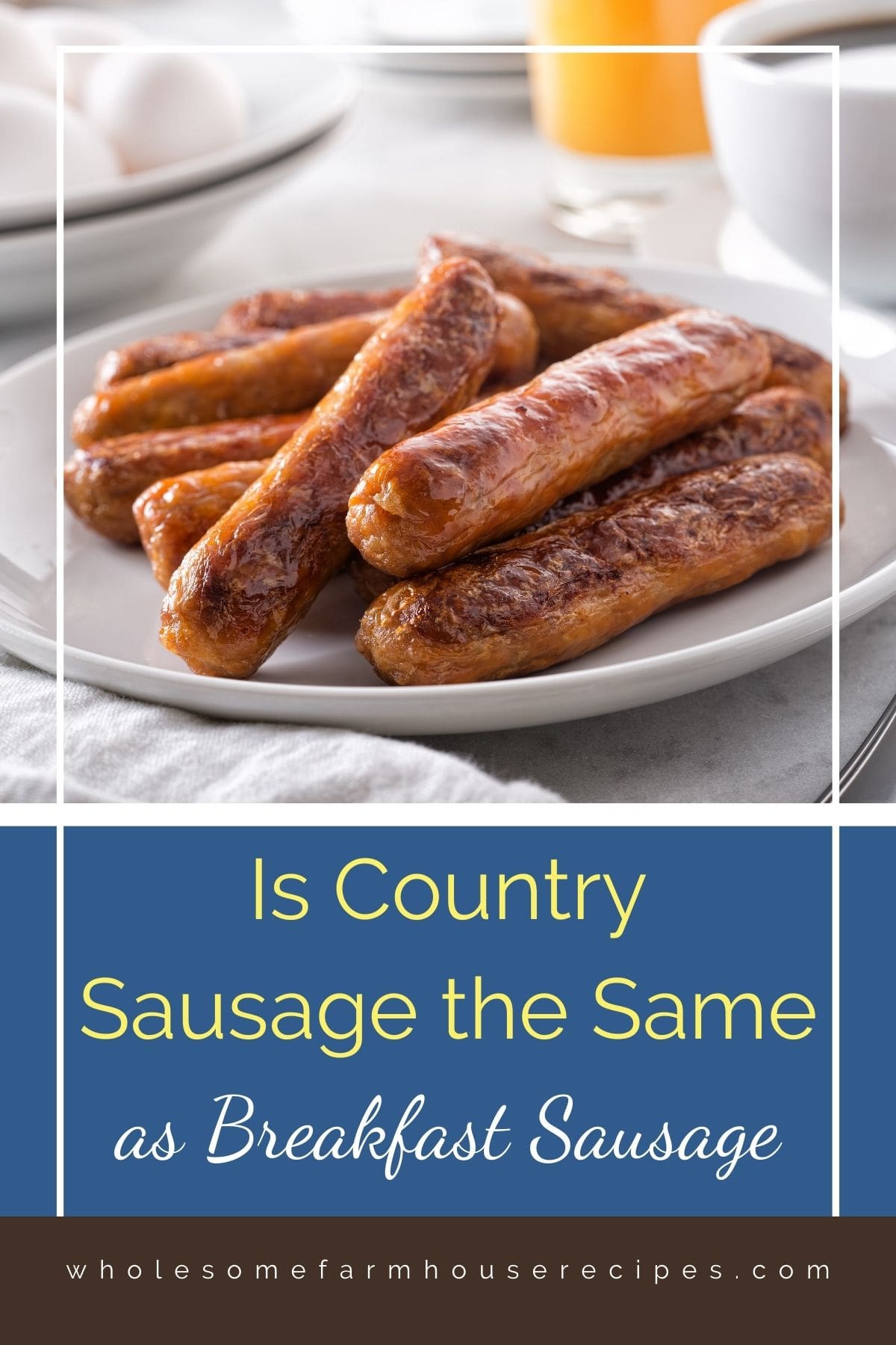 Is Country Sausage the Same as Breakfast Sausage