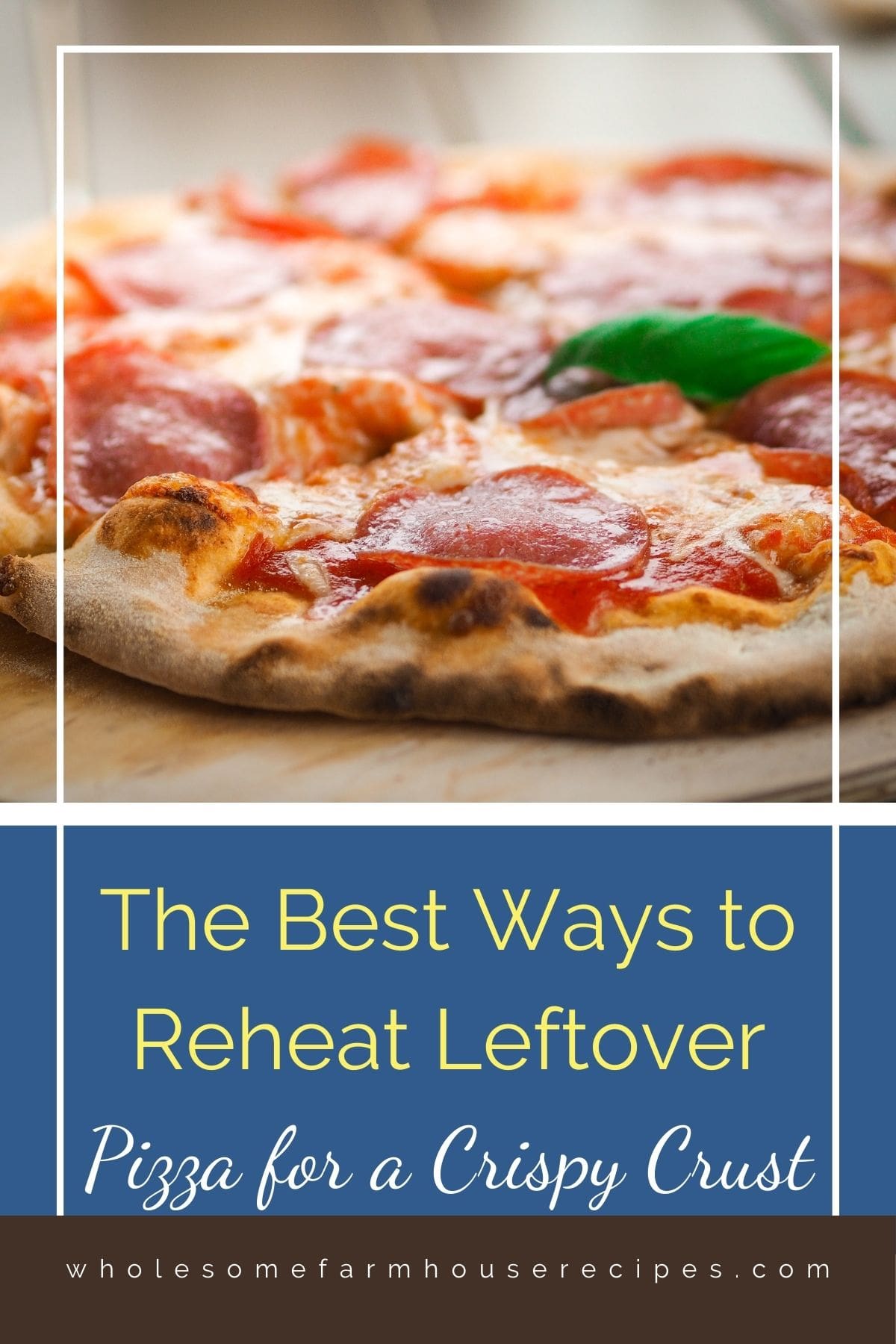 The Best Ways to Reheat Leftover Pizza for a Crispy Crust