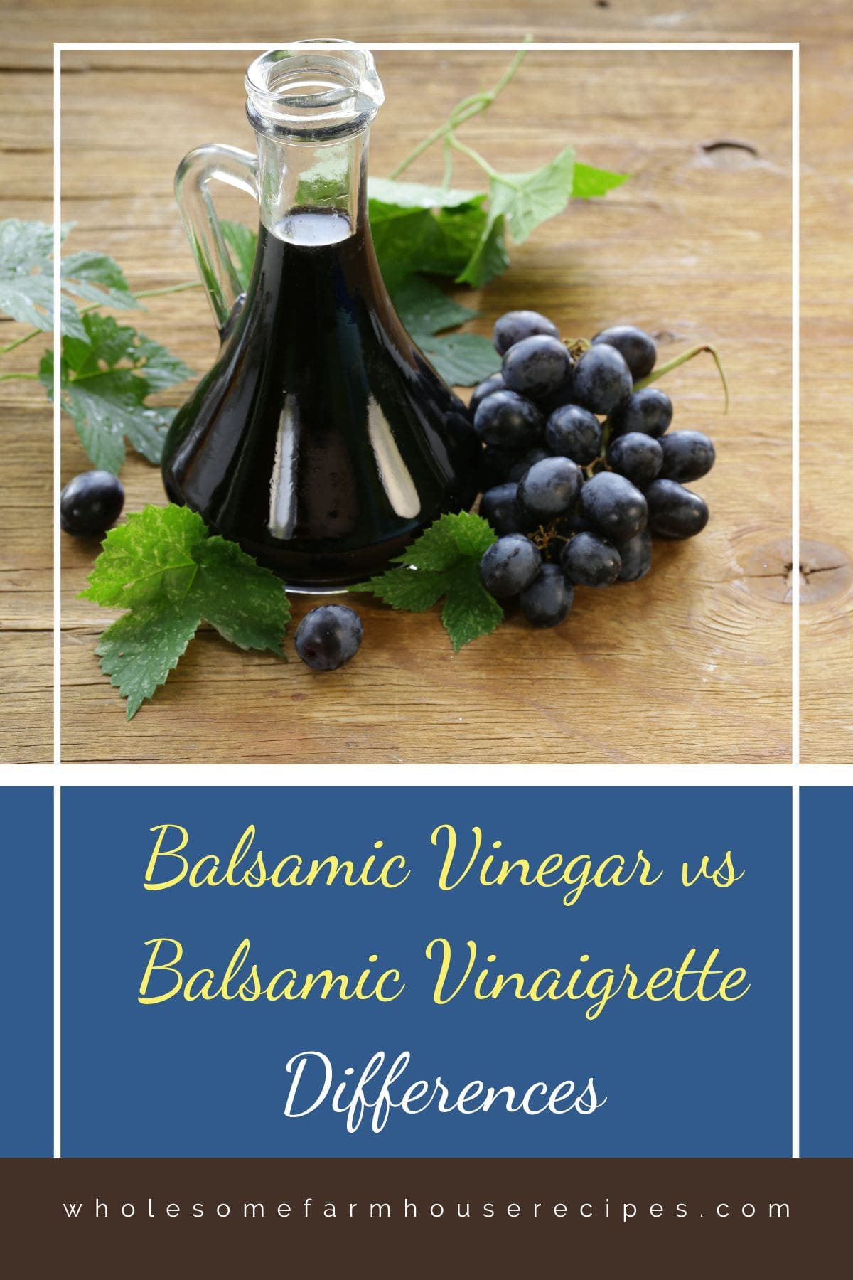 Balsamic Vinegar vs Balsamic Vinaigrette Differences