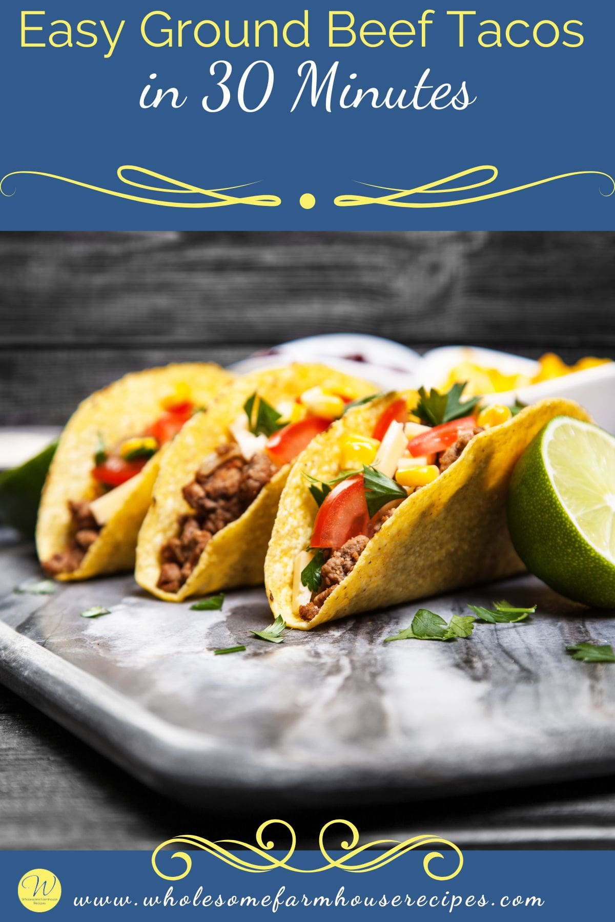 Easy Ground Beef Tacos in 30 Minutes