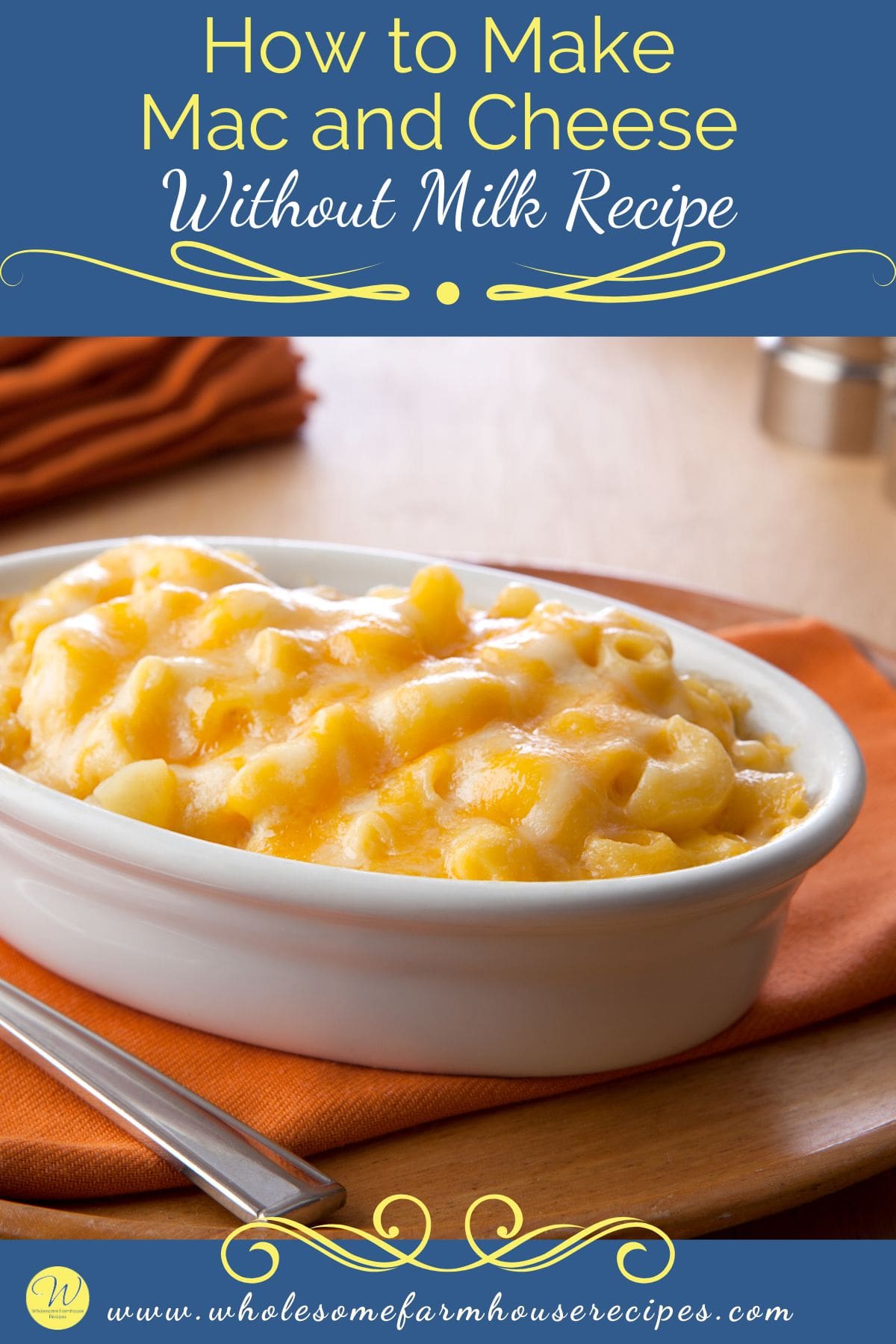 How to Make Mac and Cheese Without Milk Recipe