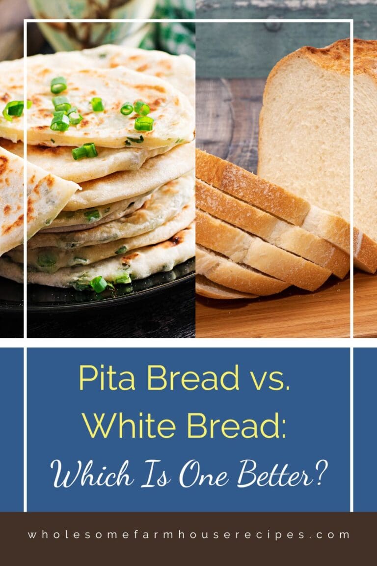 Pita Bread vs. White Bread Which Is One Better? Wholesome Farmhouse