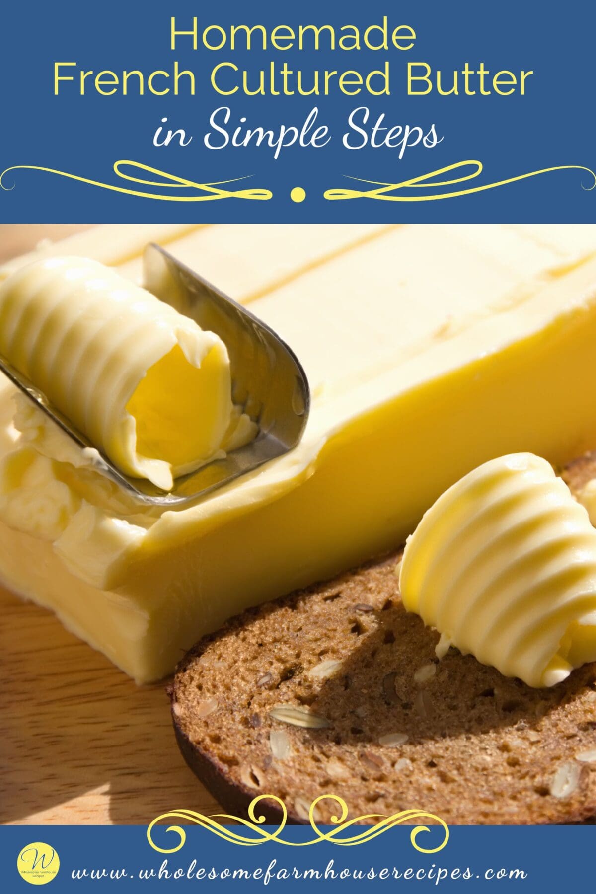 Homemade French Cultured Butter in Simple Steps